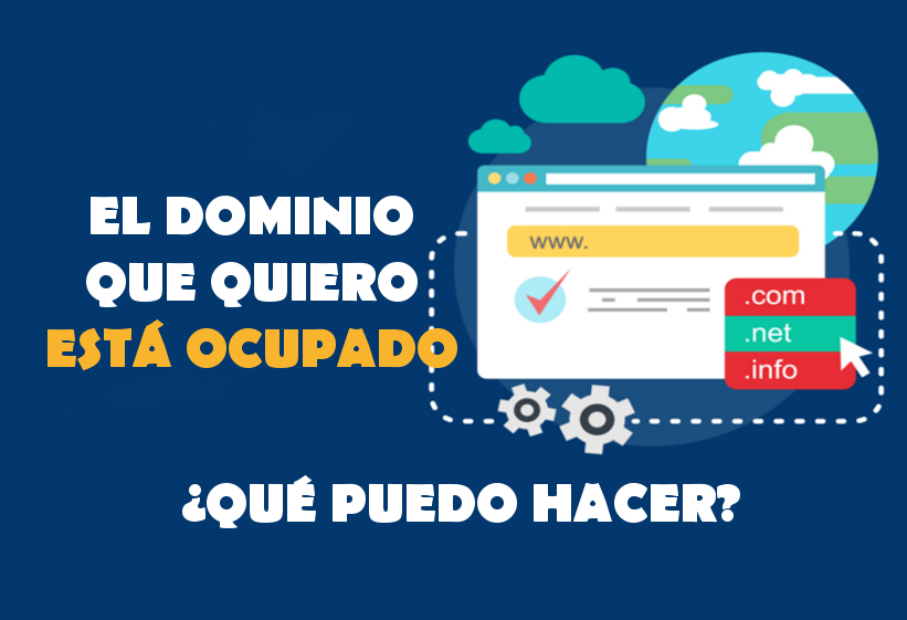 Qué hacer si tu nombre de dominio ideal ya está registrado por terceros 1 comprar un dominio